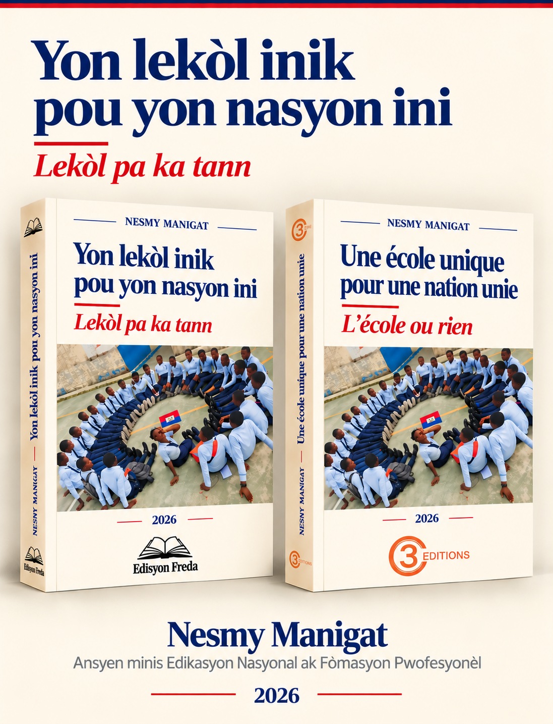 Nesmy Manigat ak edisyon kreyòl ak fransè liv la.